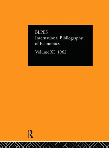 Compiled by the British Library of Political and Economic Science - Intl Biblio Econom 1962 Vol 11, Inbunden