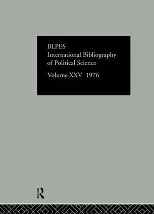 International Committee for Social Science Information and Documentation - IBSS: Political Science: 1976 Volume 25, Inbunden