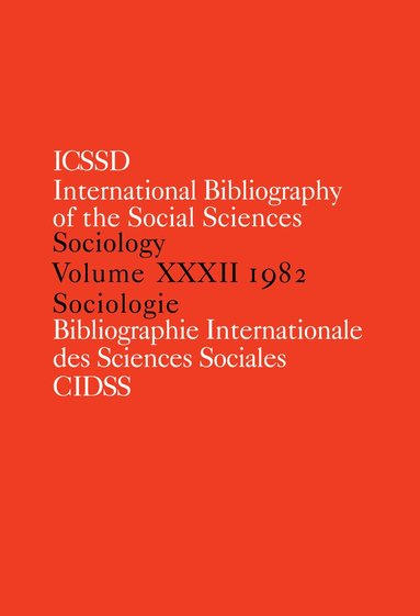 International Committee for Social Science Information and Documentation - IBSS: Sociology: 1982 Vol 32, Inbunden