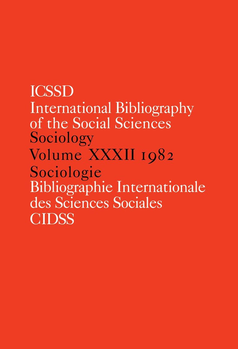 International Committee for Social Science Information and Documentation, International Committee for Social Scien - IBSS: Sociology: 1982 Vol 32, Inbunden