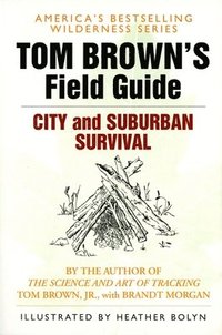 bokomslag Tom Brown's Field Guide to City and Suburban Survival