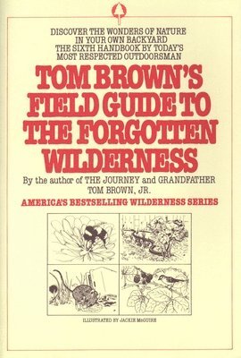 bokomslag Tom Brown's Field Guide to the Forgotten Wilderness