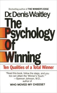 bokomslag The Psychology of Winning: Ten Qualities of a Total Winner