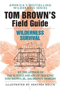 bokomslag Tom Brown's Field Guide to Wilderness Survival