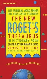 bokomslag The New Roget's Thesaurus in Dictionary Form: The Essential Word-Finder for Successful Students, Revised Edition