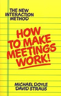 bokomslag How to Make Meetings Work!