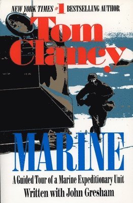 Tom Clancy - Marine: A Guided Tour of a Marine Expeditionary Unit, Häftad