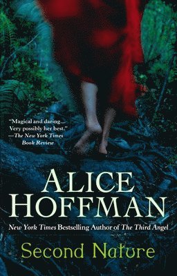 Alice Hoffman - Second Nature: A Thriller, Häftad