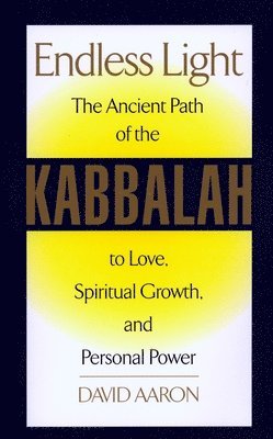 bokomslag Endless Light: The Ancient Path of Kabbalah