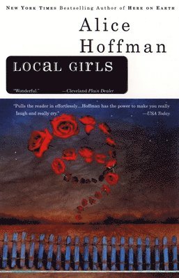 Alice Hoffman - Local Girls, Häftad