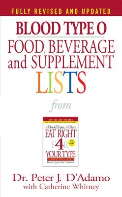 bokomslag Blood Type O Food, Beverage And Supplement Lists