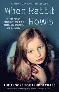 bokomslag When Rabbit Howls: A First-Person Account of Multiple Personality, Memory, and Recovery