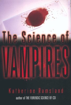 Katherine Ramsland - The Science of Vampires, Häftad
