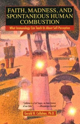 bokomslag Faith, Madness, and Spontaneous Human Combustion