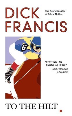 Dick Francis - To the Hilt, Pocket