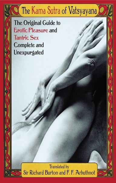 Richard Francis Burton - Kama Sutra of Vatsyayana, Häftad