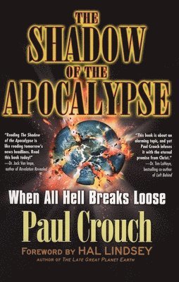 Paul Crouch - Shadow of the Apocalypse, Häftad