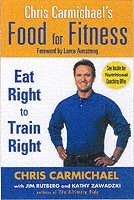 Chris Carmichael - Chris Carmichaels Food for Fitness, Häftad