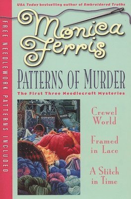 Patterns of Murder: Three-in-One [With Needlework Patterns] 1