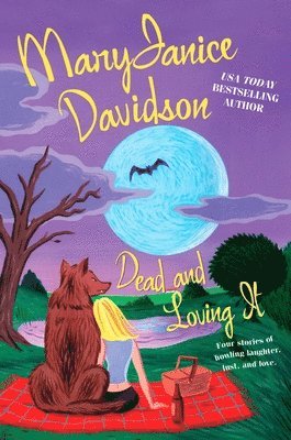 Maryjanice Davidson - Dead and Loving It, Häftad
