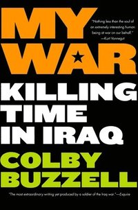 bokomslag My War - Killing Time in Iraq