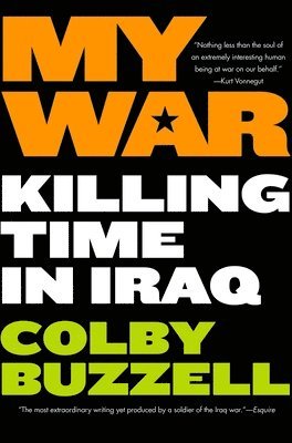 bokomslag My War: Killing Time in Iraq