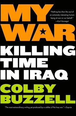 My War - Killing Time in Iraq 1