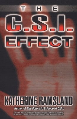 Katherine Ramsland - The C.S.I. Effect, Häftad