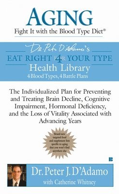 Aging: Fight it with the Blood Type Diet 1