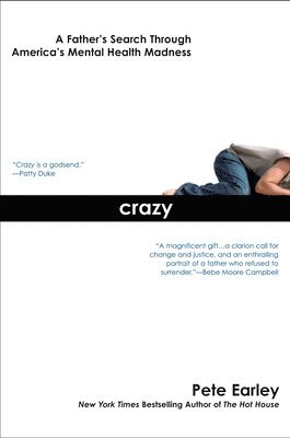 bokomslag Crazy: Crazy: A Father's Search Through America's Mental Health Madness