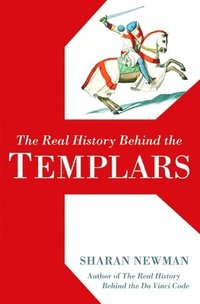 bokomslag The Real History Behind The Templars