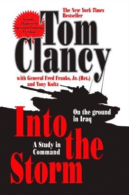Tom Clancy, Frederick M. Franks - Into the Storm: A Study in Command, Häftad