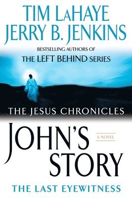 Tim LaHaye, Jerry B. Jenkins - John's Story, Häftad