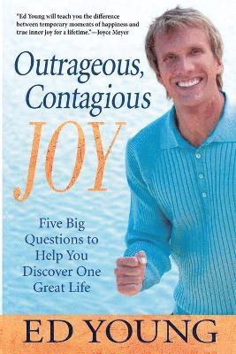 Outrageous, Contagious Joy 1