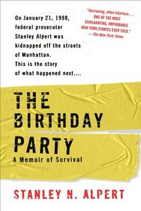 bokomslag The Birthday Party: A Memoir of Survival