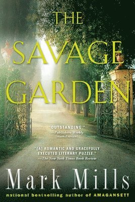 Mark Mills - The Savage Garden: A Thriller, Häftad