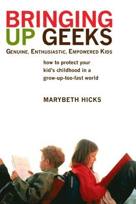 Bringing Up Geeks 1