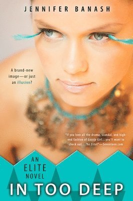Jennifer Banash - In Too Deep, Häftad