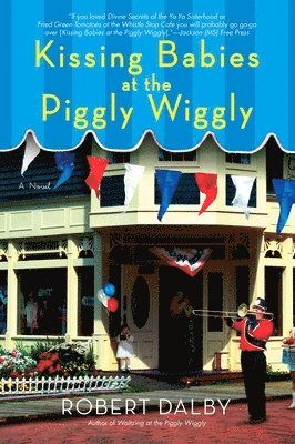 Kissing Babies at the Piggly Wiggly