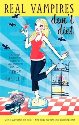 Gerry Bartlett - Real Vampires Don't Diet, Häftad