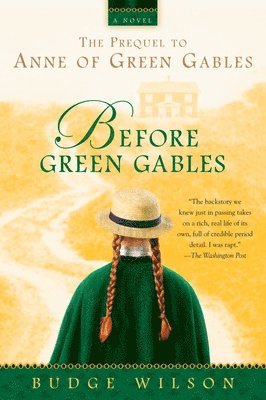 Budge Wilson - Before Green Gables, Häftad