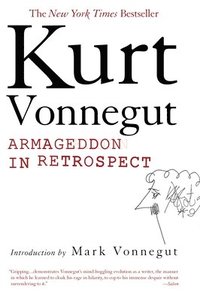 bokomslag Armageddon in Retrospect: And Other New and Unpublished Writings on War and Peace