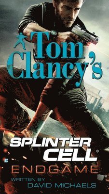 bokomslag Tom Clancy's Splinter Cell: Endgame