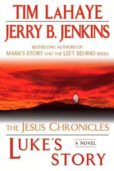 Tim LaHaye, Jerry B. Jenkins - Luke's Story, Häftad