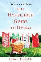 bokomslag The Household Guide to Dying: A Novel About Life