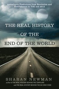 bokomslag The Real History Of The End Of The World