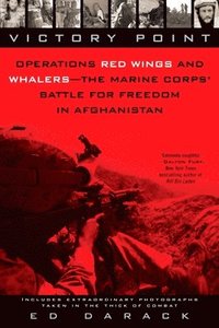 bokomslag Victory Point: Operations Red Wings and Whalers - the Marine Corps' Battle for Freedom in Afghanistan