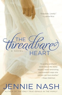 Jennie Nash - The Threadbare Heart, Häftad