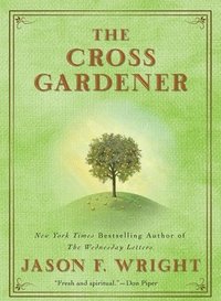 bokomslag The Cross Gardener