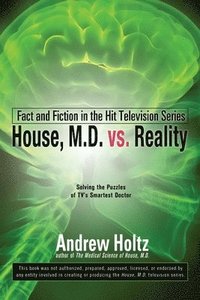 bokomslag House M.D. vs. Reality: Fact and Fiction in the Hit Television Series